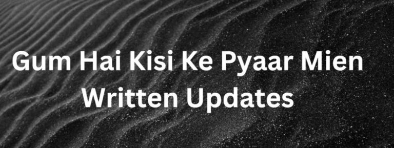 Gum Hai Kisi Ke Pyaar Mien Written Updates गुम है किसी के प्यार मे लिखित अपडेट 06 जनवरी