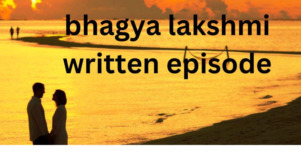 bhagya lakshmi written episode : bhagya lakshmi 28 January 2024