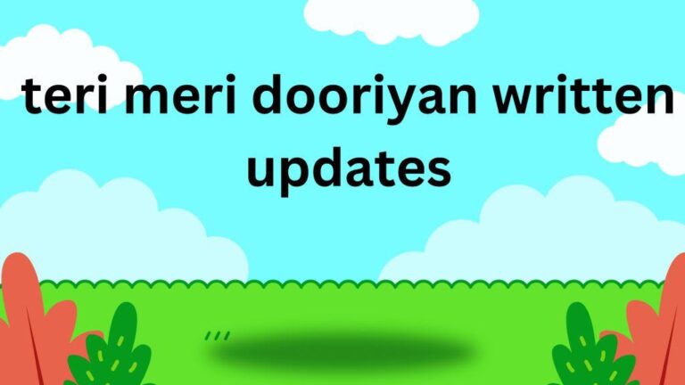 teri meri dooriyan written updates , teri meri dooriyan written updates 19  January  2024