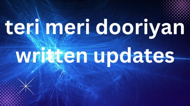 teri meri dooriyan written updates , teri meri dooriyan written updates 21 January 2024