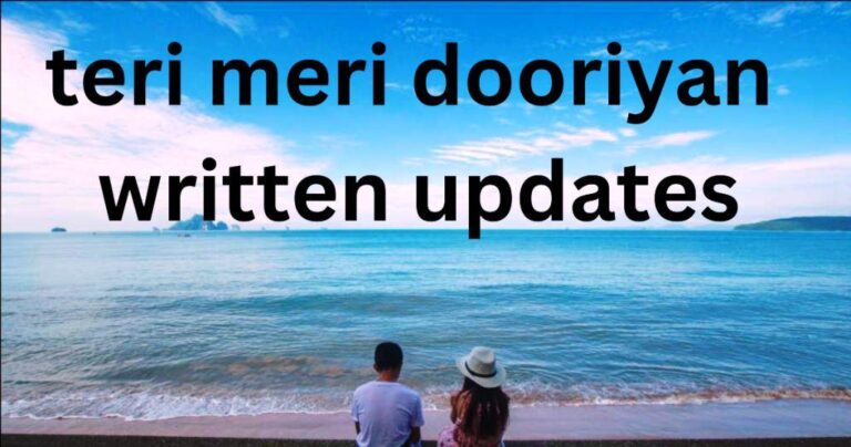 teri meri dooriyan written updates : teri meri dooriyan written updates 27 January 2024